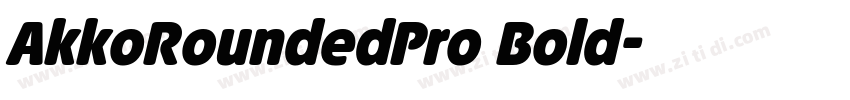 AkkoRoundedPro Bold字体转换